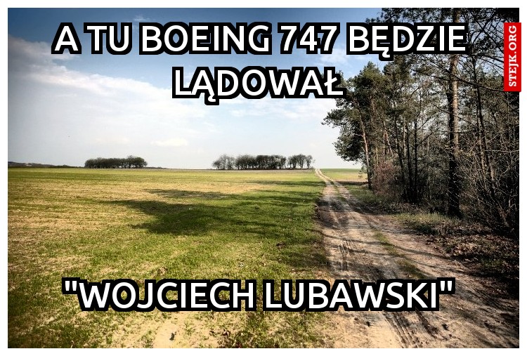 A tu boeing 747 będzie lądował 