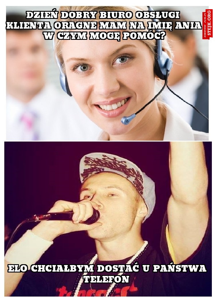 elo chciałbym dostać u państwa telefon 