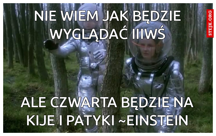 Nie wiem jak będzie wyglądać iiiwś