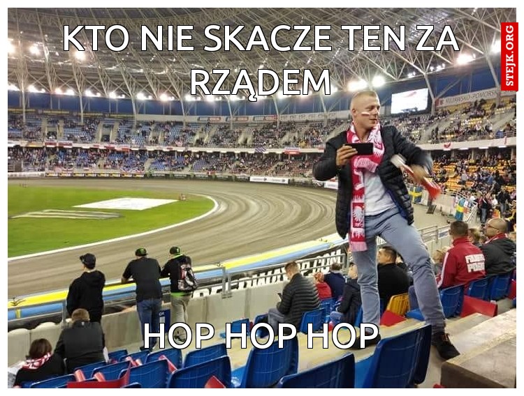Kto nie skacze ten za rządem