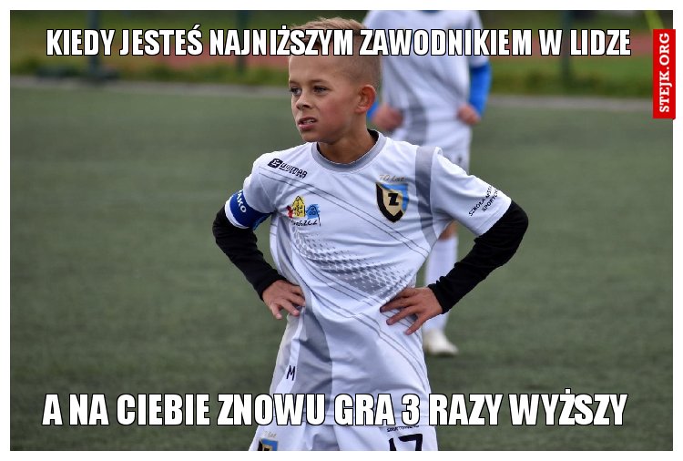 Kiedy jesteś najniższym zawodnikiem w lidze