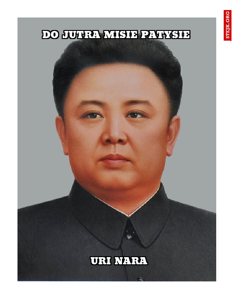 DO JUTRA MISIE PATYSIE