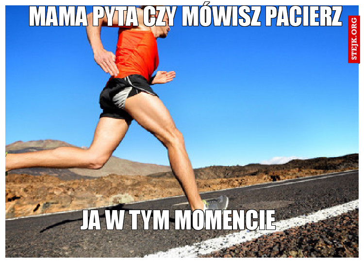 Mama pyta czy mówisz pacierz
