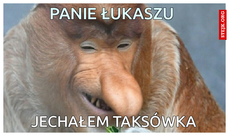 Panie łukaszu 