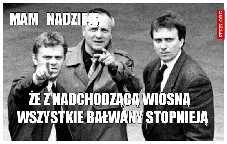 Mam   nadzieję