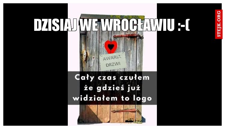 dzisiaj we wrocławiu :-(