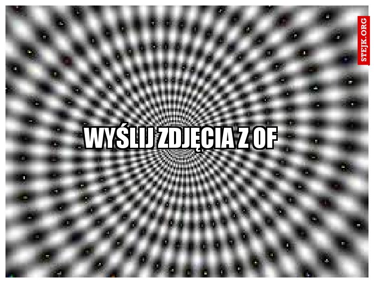 wyślij zdjęcia z OF