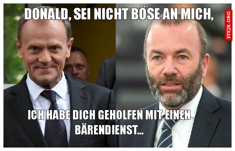 Donald, sei nicht böse an mich, 
