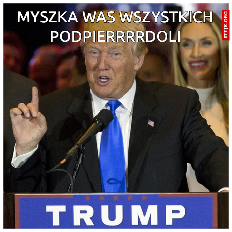 Myszka was wszystkich podpierrrrdoli