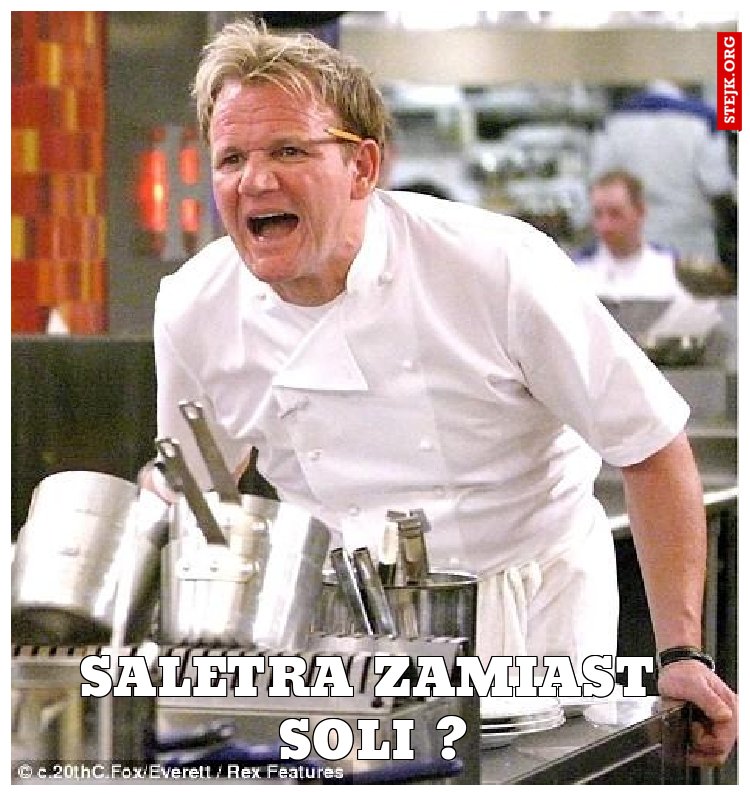 saletra zamiast soli ?