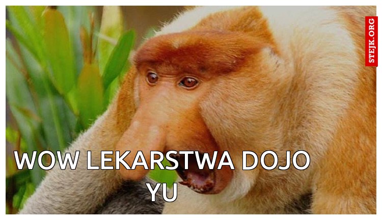 wow lekarstwa dojo yu