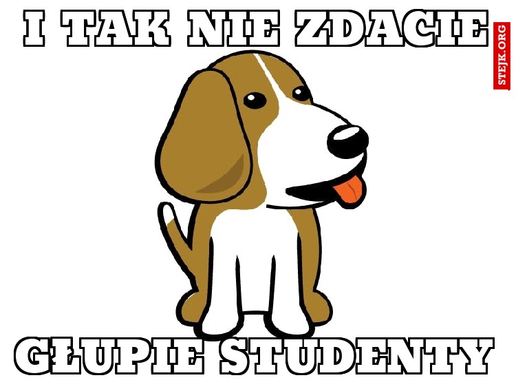 I TAK NIE ZDACIE