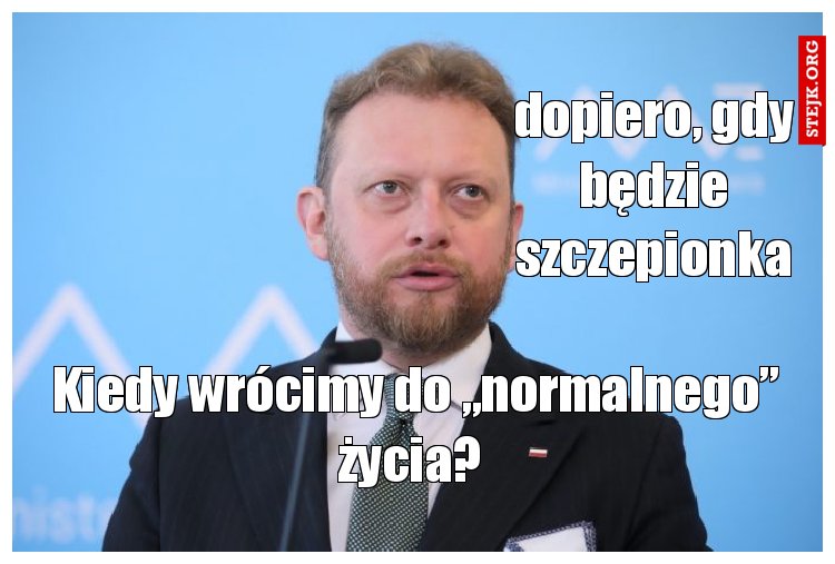 dopiero, gdy będzie szczepionka