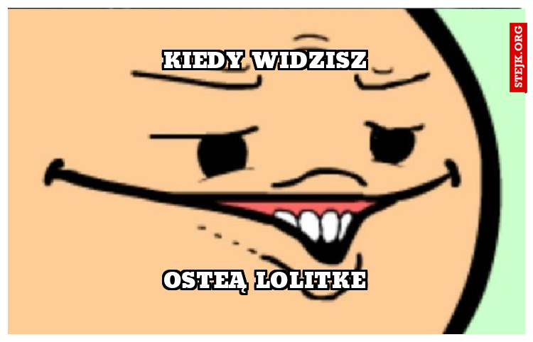 Kiedy widzisz