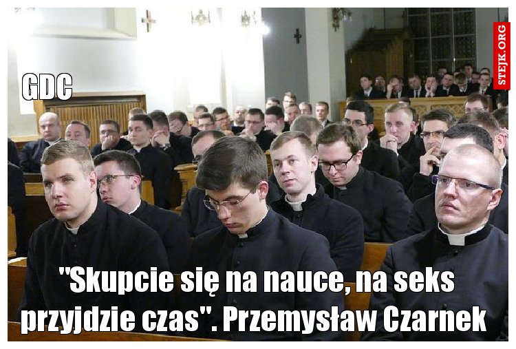 "Skupcie się na nauce, na seks przyjdzie czas". Przemysław Czarnek 