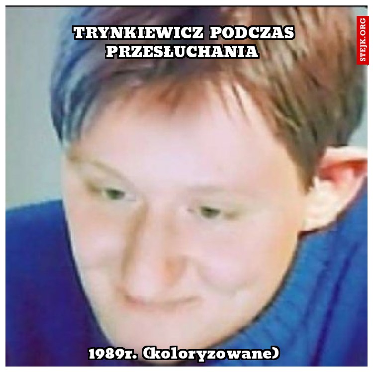 Trynkiewicz podczas przesłuchania 