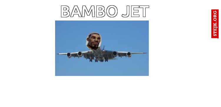 BAMBO JET
