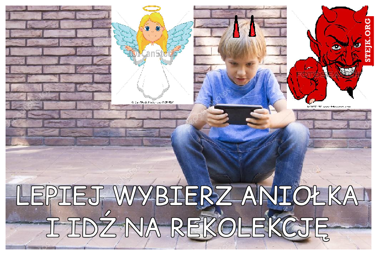 LEpiej wybierz Aniołka i idź na rekolekcję