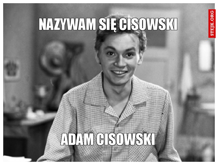 Nazywam się Cisowski