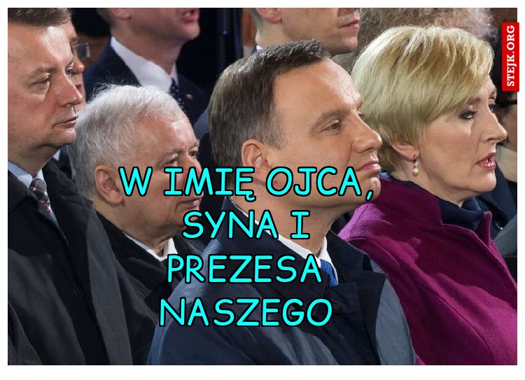 W imię Ojca, Syna i prezesa naszego