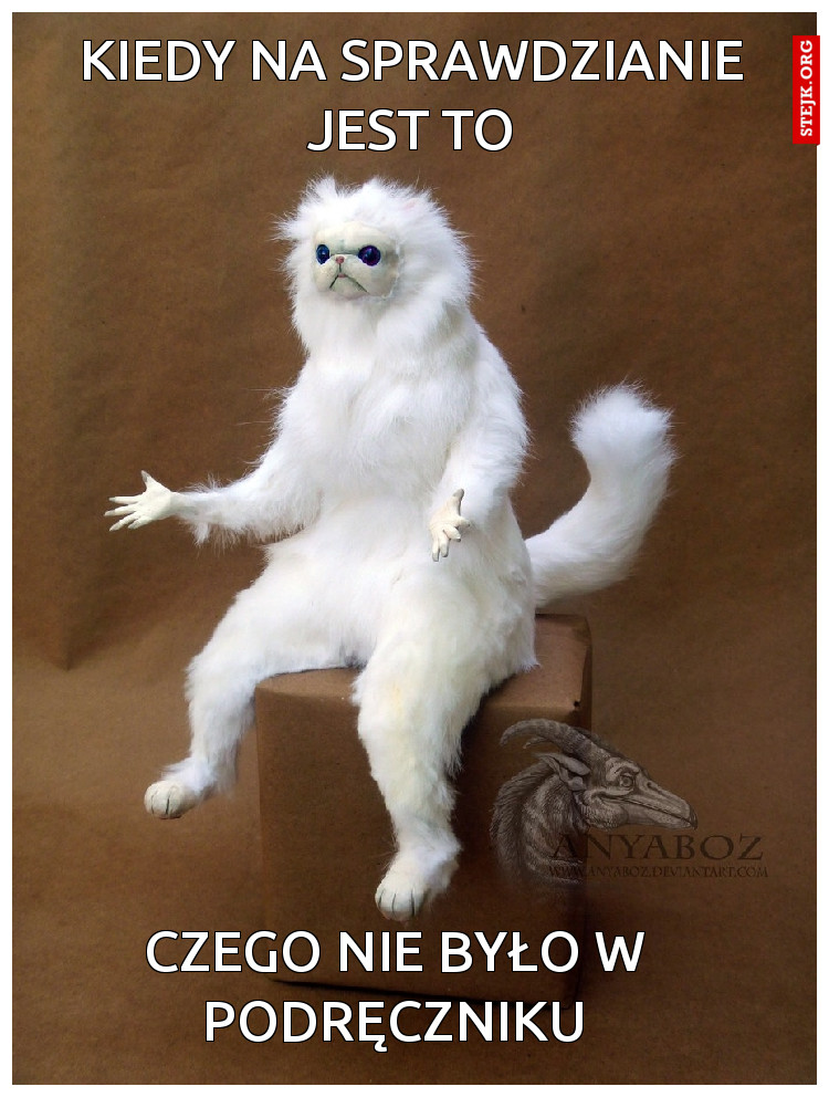 Kiedy na sprawdzianie jest to