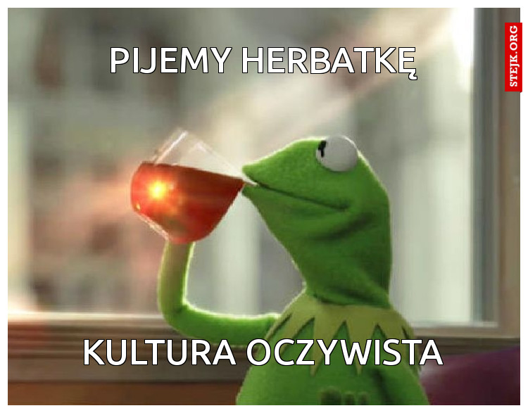 pijemy herbatkę