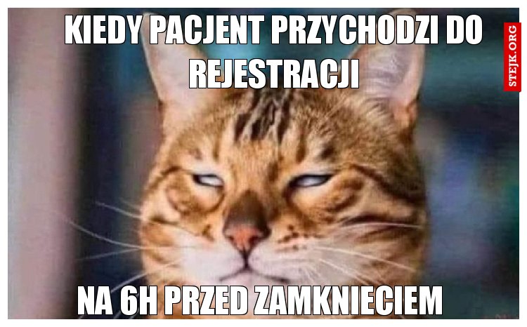 Kiedy pacjent przychodzi do rejestracji