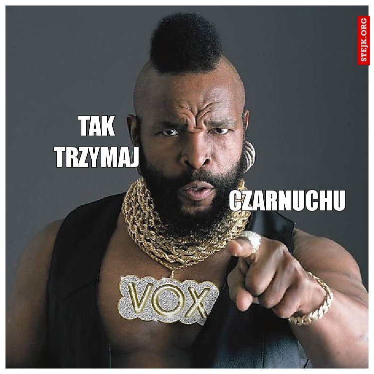 TAK TRZYMAJ