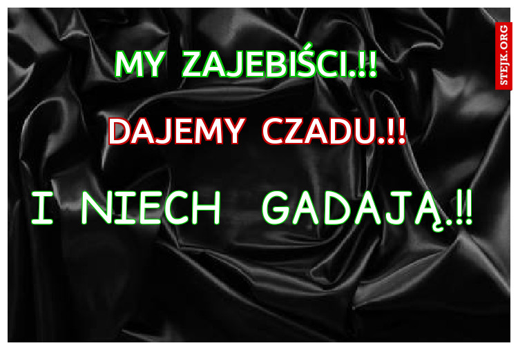 MY  ZAJEBIŚCI.!!