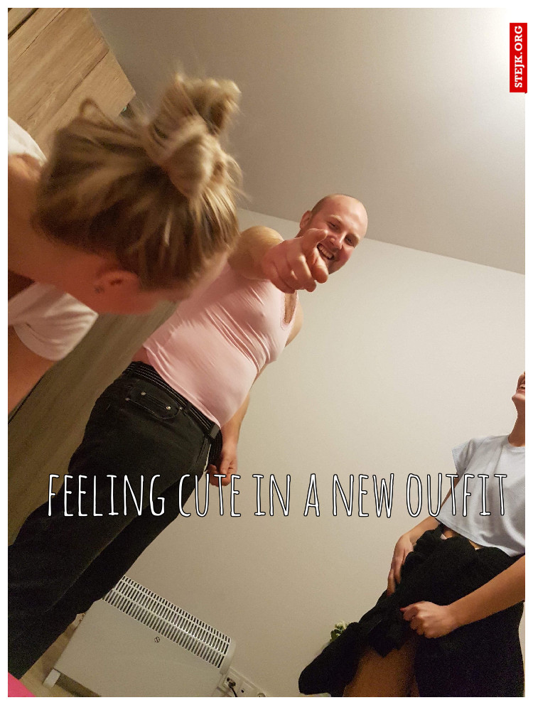 feeling cute in a new outfit