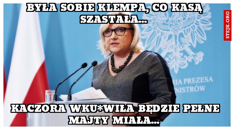 Była sobie klempa, co kasą szastała... 
