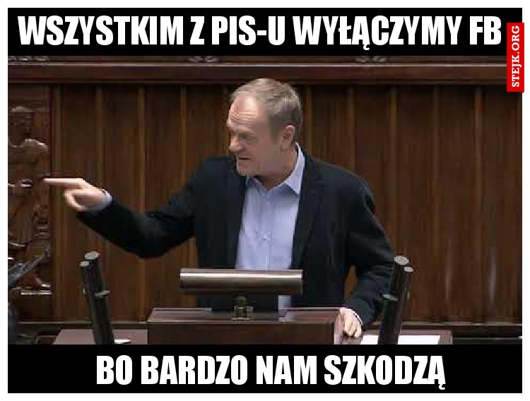 Wszystkim z PiS-u wyłączymy fb