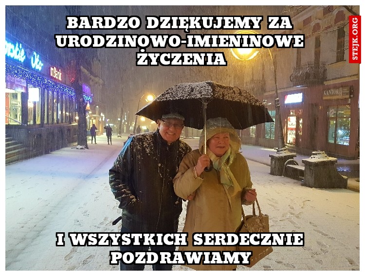 Bardzo dziękujemy za urodzinowo-imieninowe życzenia