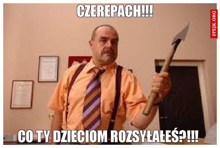 Czerepach!!!
