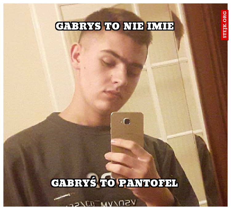 Gabrys to nie imie