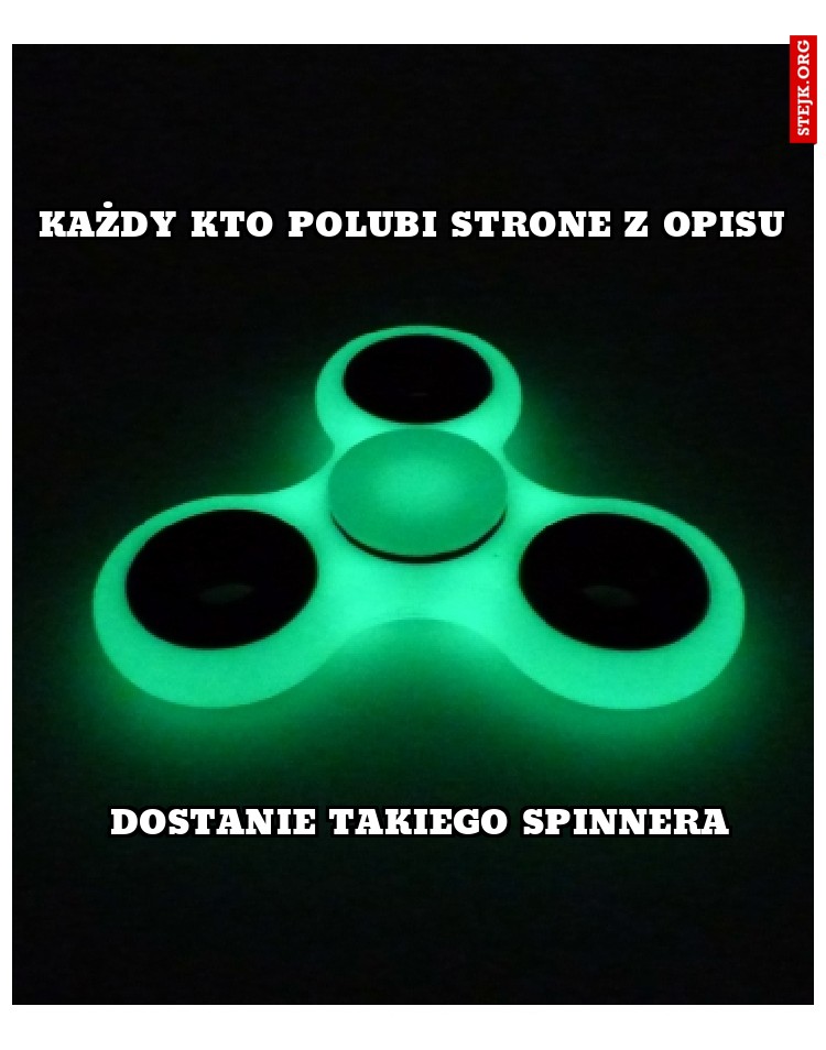kAŻDY KTO POLUBI STRONE Z OPISU