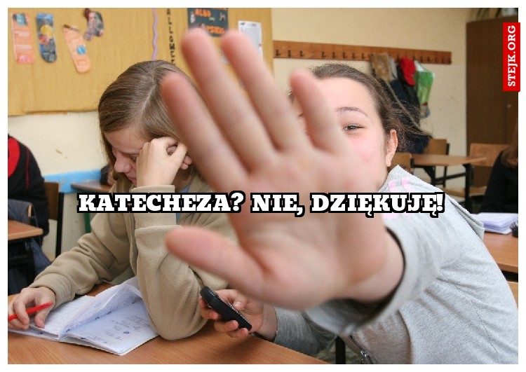 katecheza? nie, dziękuję!