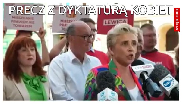 Precz z dyktaturą kobiet