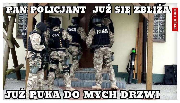 pan policjant  już się zbliża