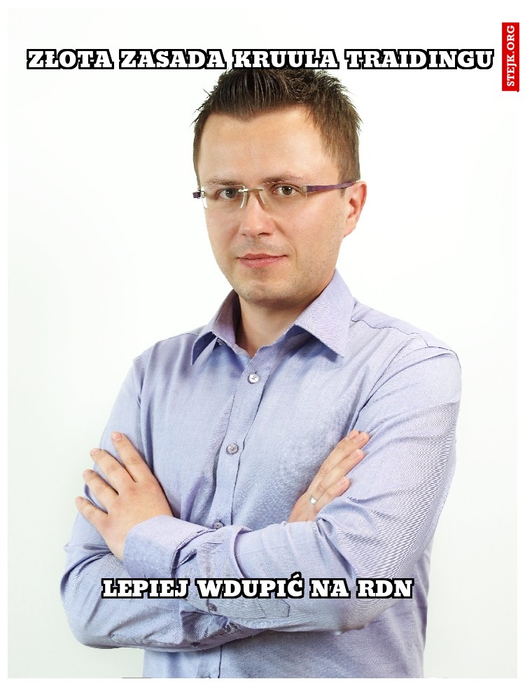 ZŁOTA ZASADA KRUULA TRAIDINGU