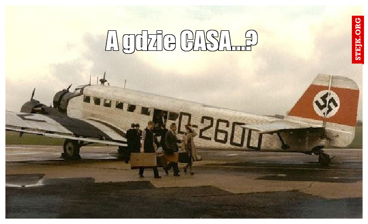 A gdzie CASA...?