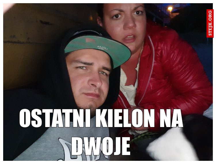 Ostatni kielon na dwoje