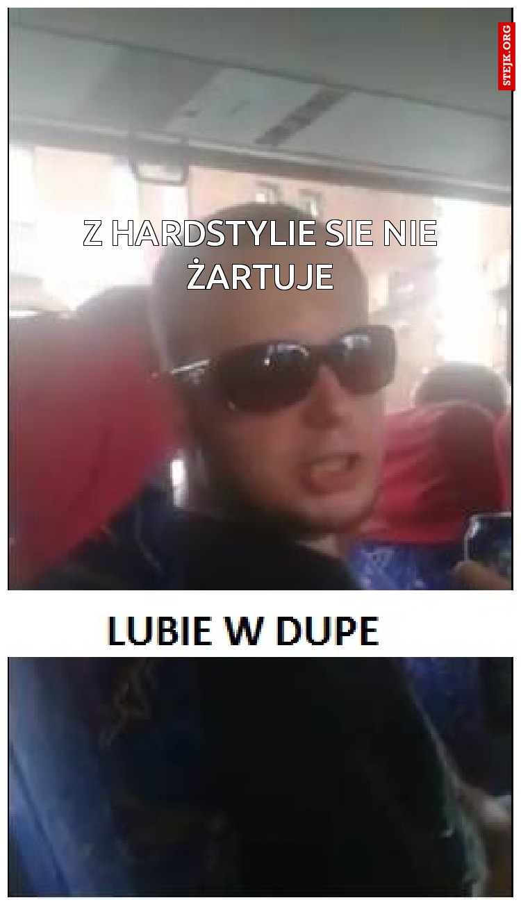 Z hardstylie sie nie żartuje