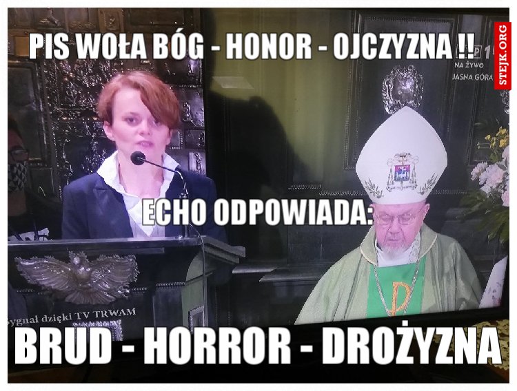 PiS woła BÓG - HONOR - OJCZYZNA !!