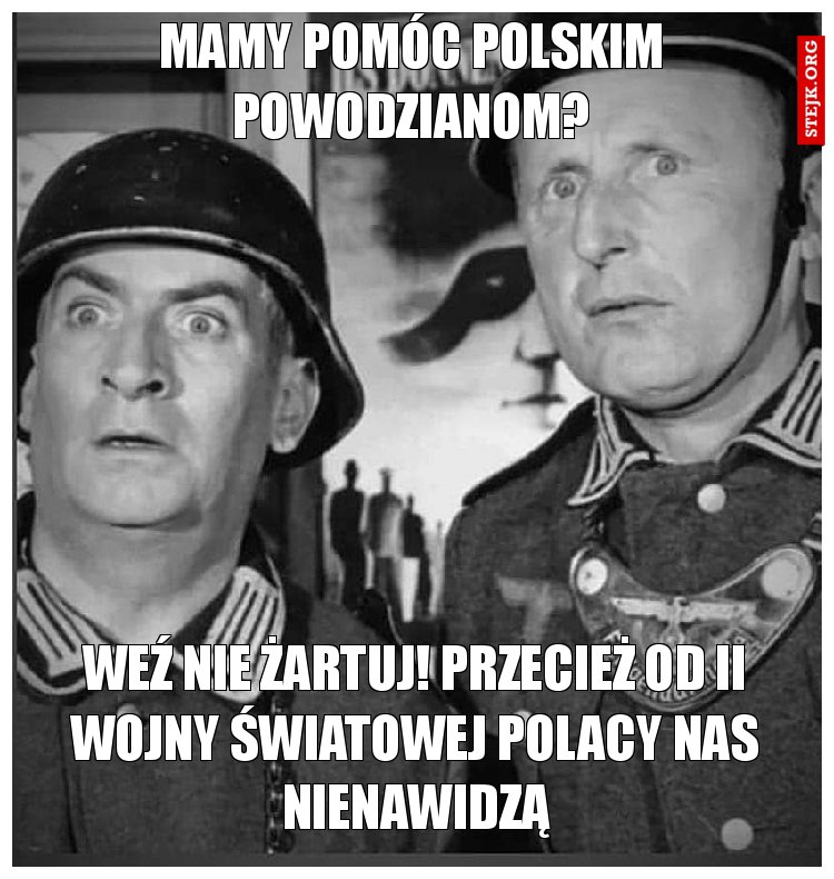 Mamy pomóc polskim powodzianom?