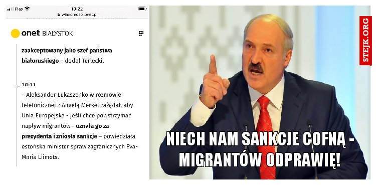 Niech prezydentem uznają i sankcje cofną - migrantów odprawię!
