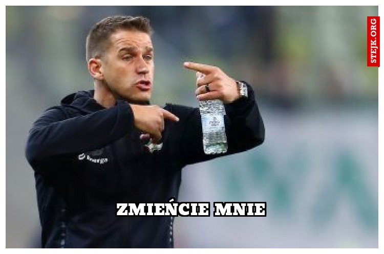 zmieńcie mnie
