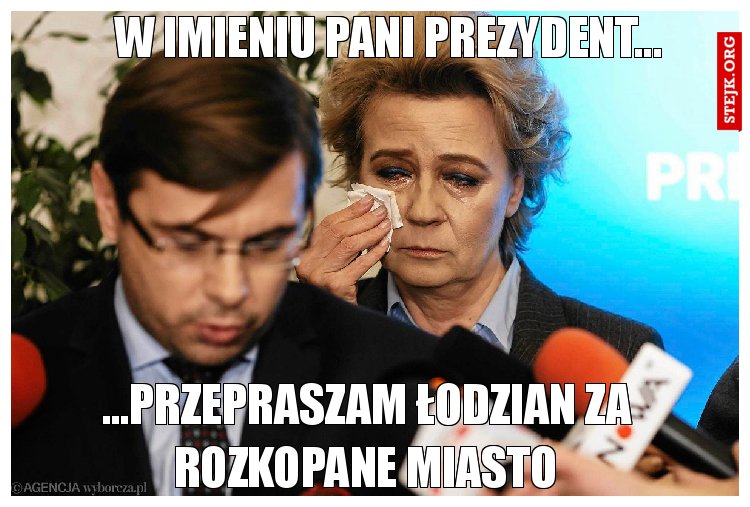 W imieniu Pani prezydent...