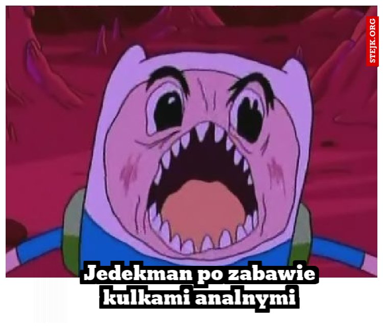 Jedekman po zabawie kulkami analnymi