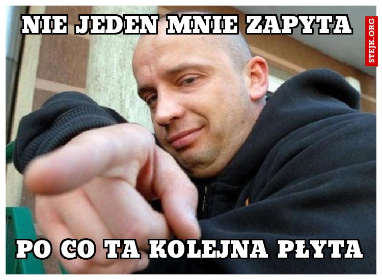 NIE JEDEN MNIE ZAPYTA